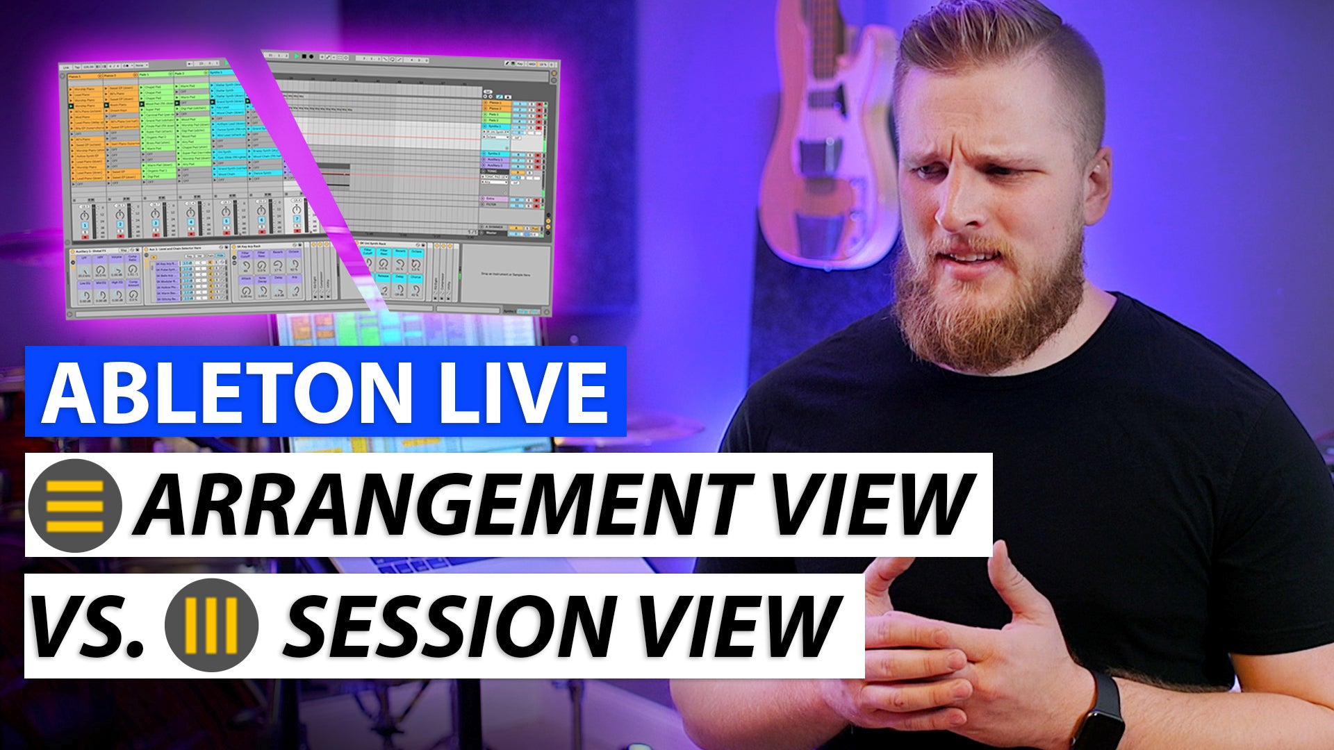 Ableton Tutorial: Arrangement View Vs. Session View