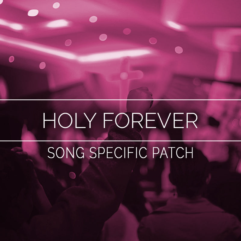 Holy Forever - Song Specific Patch Is Now Available!