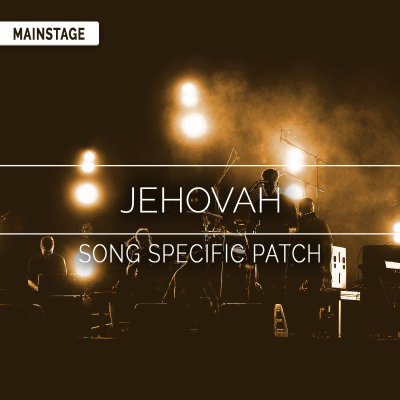 Jehovah - MainStage Patch Is Now Available!