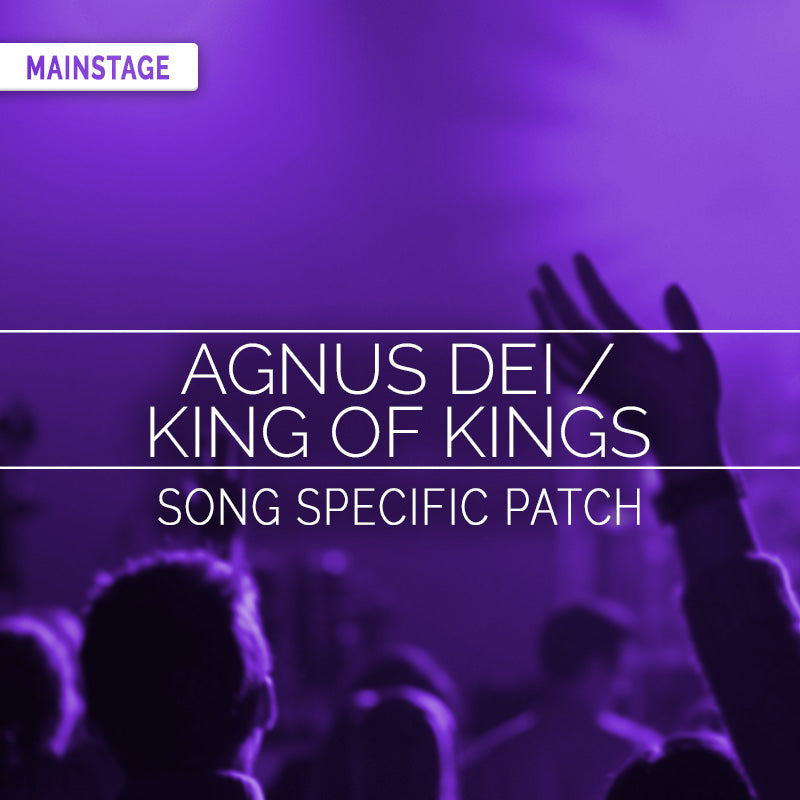 Agnus Dei / King Of Kings - MainStage Patch Is Now Available!